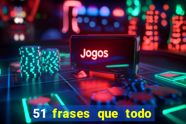 51 frases que todo mineiro fala